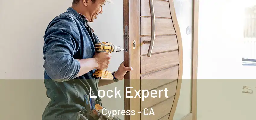  Lock Expert Cypress - CA