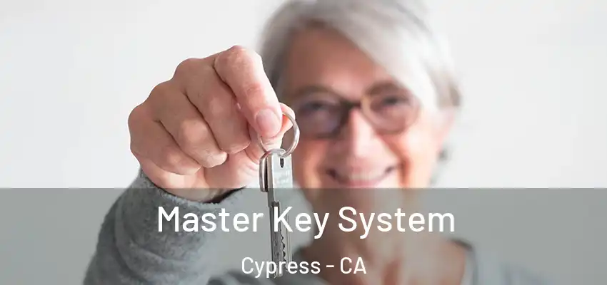  Master Key System Cypress - CA