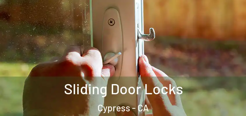  Sliding Door Locks Cypress - CA
